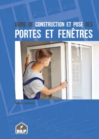 Le guide des ouvertures (portes & fenêtres) 