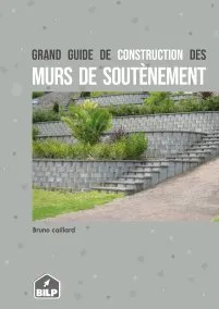 Le guide de construction des murs de soutènement